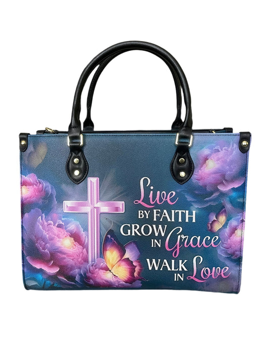 High quality leather handbags for elegant women. Live by faith grow in grace walk in love