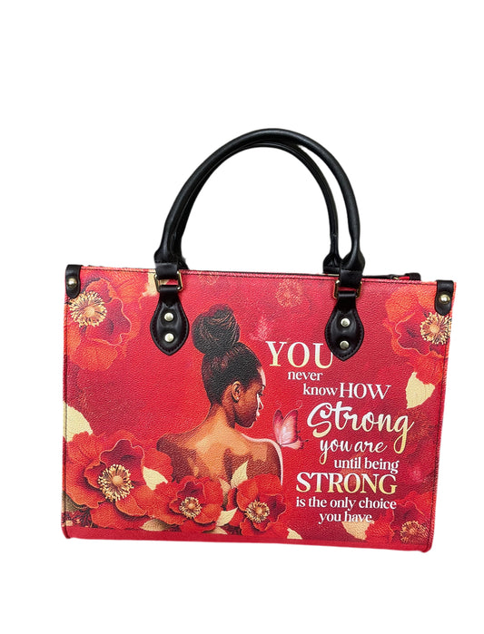 High quality leather handbags for elegant women. You never know how strong you are