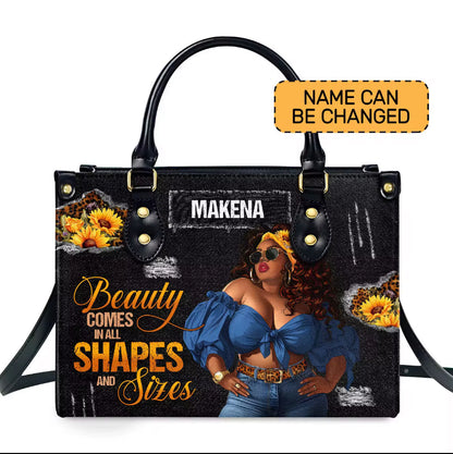 Beauty comes in all shapes and sizes Custom Women handbags